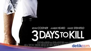 3 Days To Kill, Film Agen Rahasia yang Dibintangi Kevin Costner