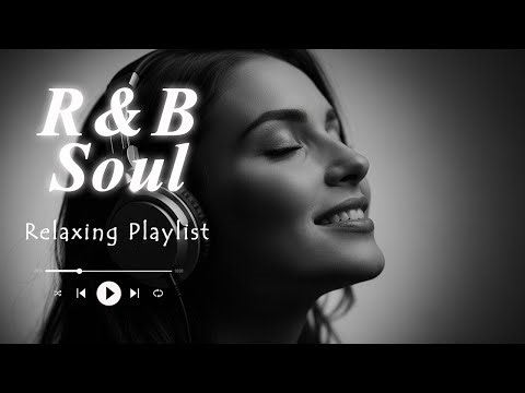 Weekend Vibes Relax R&B Soul, RnB🎶 | Relaxing Smooth R&B Live Playlist