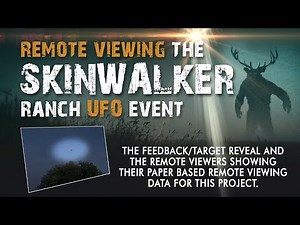 Skinwalker Ranch: Remote Viewing The UFO/UAP Phenomena