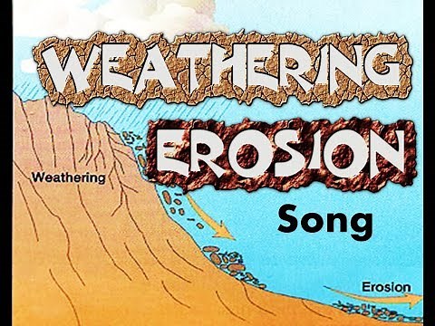 Weathering, Erosion, Deposition Song