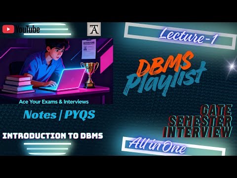Introduction to DBMS | Lecture 1 | DBMS Full Course | Semester | GATE