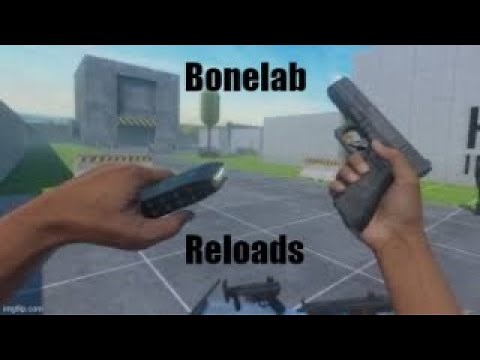 BONELAB Reloads (All Guns and Reloads)
