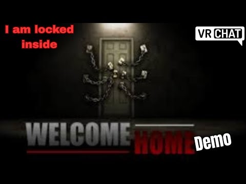 I visited Welcome Home in Vrchat (DEMO VERSION)