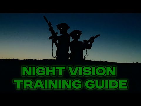The Official Night Vision Training Guide | How to Train in the Dark!