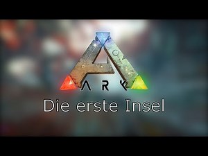 [DE/ENG] ArkDevkit - Die erste Insel/The first Island (English Subtitles)