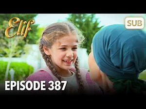 Elif Episode 387 | English Subtitle