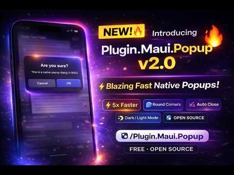 Plugin.Maui.Popup v2.0 — Platform-Native Popups for .NET MAUI | Faster Than Modal Navigation