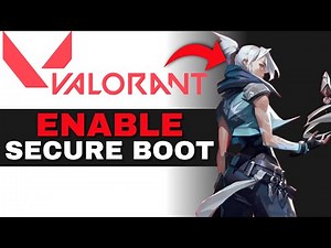 How to Fix Secure Boot Not Enabled Error in Valorant 2025 (Windows 11)