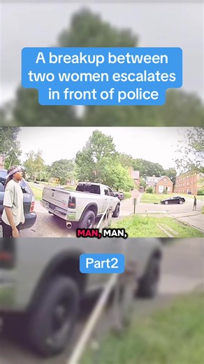 A breakup between two women escalates in front of police part2 #cops #copsoftiktok #police #policeoftiktok #body