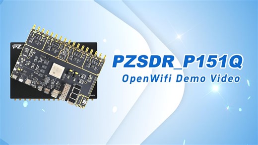 璞致SDR_P151Q(ZU15EG AD9361*4)视频演示:OpenWifi