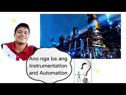 Ano nga ba ang Instrumentation and Automation? Basic Introduction | Dapat alam mo to.