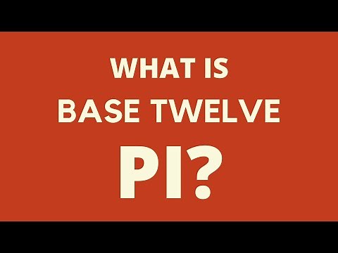 What is Base Twelve Pi?