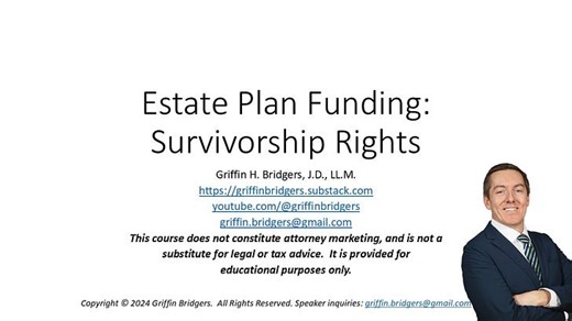 A "Better" Approach to Estate Plan Funding, Part 8: Survivorship Rights