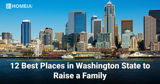12 Best Places in Washington State to Raise a Family | HOMEiA