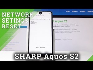 How to Restore Network Configuration in SHARP Aquos S2 - Reset Network Settings