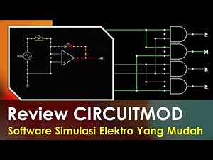 Review CIRCUITMOD Software Simulasi Elektro Yang Mudah