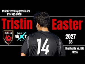 Highlights vs RSL AZ Mesa | Tristin Easter | Phoenix Rising 2009 MLS Next (AD) | Class of 2027