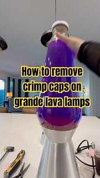 Removing / replacing a crimp cap on a grande lava lamp