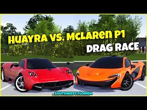 *DRAG RACE* PAGANI HUAYRA VS MCLAREN P1 | Southwest Florida Roblox