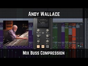 Andy Wallace Mix Buss Compression