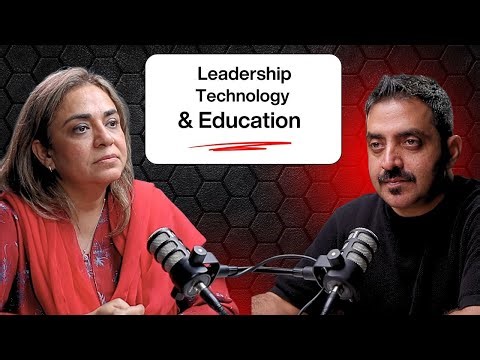 Leadership, Technology, Education & Building Business | Rabia Azfar Nizami