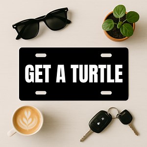 Get A Turtle Front Licens3 Plate 12x6 Aluminum Metal Car Tag Decor - Etsy