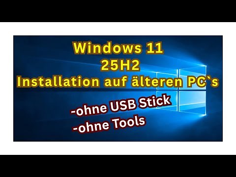 Installing Windows 11 25H2 on older PCs