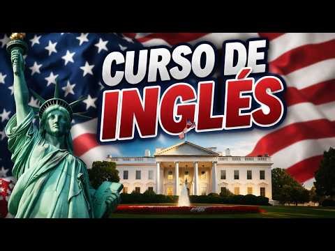 CURSO DE INGLÉS COMPLETO 🇺🇸 | Aprende Inglés Desde Cero Rápido y Fácil