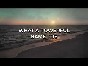 What a Beautiful Name Lyric Video