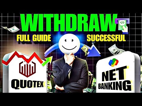 Quotex Withdrawal Process: How to Easily Withdraw Your Earnings 🤑✅😃