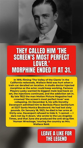 How Hollywood's 'Perfect Lover' Was Quietly Fed Morphine Until It Killed Him #WallaceReid