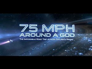 75 MPH AROUND A GOD — The Impossible Road Trip Across Saturn’s Rings!