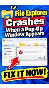 File Explorer Crashes When a Pop-Up Appears? FIX It FAST!