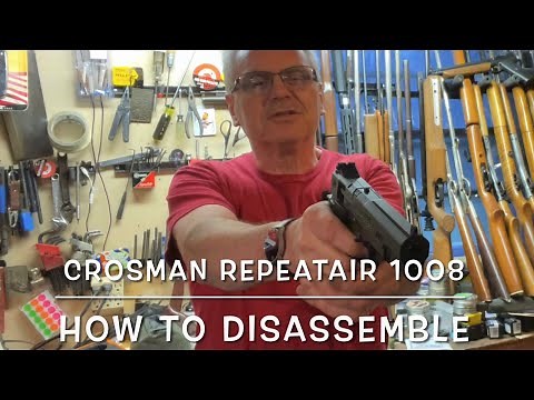 Crosman repeatair 1008 pellet pistol disassembly and reassembly