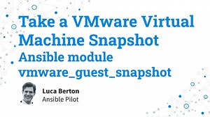 Take a VMware Virtual Machine Snapshot - Ansible module vmwareguestsnapshot