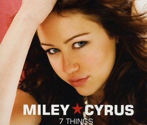 Miley Cyrus - 7 Things