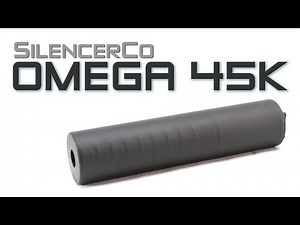 SilencerCo Omega 45K Overview