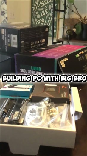 Building pc with big bro