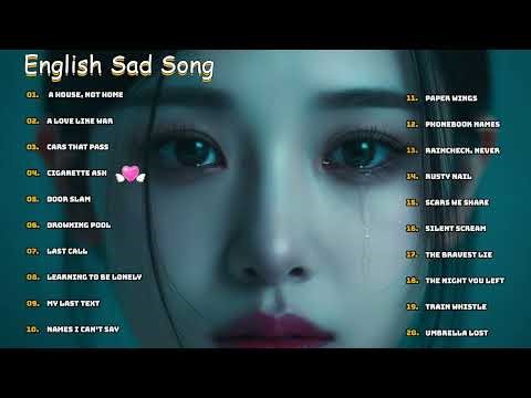 English Sad Songs That Make You Cry [Ruby Night] | That Make You Think About Life | Chill & Vibe