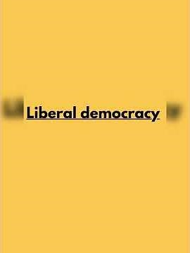 Understanding Liberal Democracy |What is Liberal Democracy? |Liberal Democracy Explained