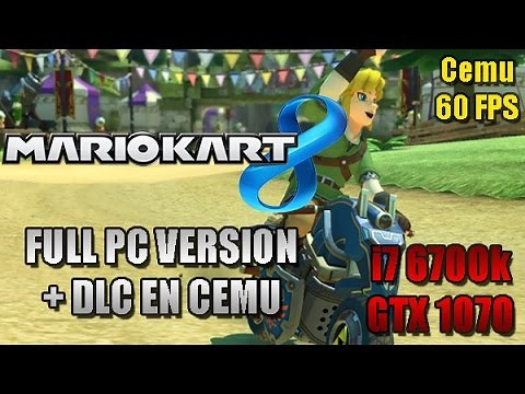 Cemu Wii U Emulator - Mario Kart 8 PC + Full DLC support! [1080p + 60FPS]