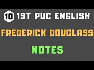 1st PUC English | Chapter 10 Notes | Frederick Douglass | Rapid Learn