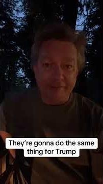 Theyre gonna do the same thing for Trump