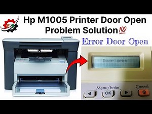 Hp M1005 Printer Door Open Problem Solution || Error Door Open Solved