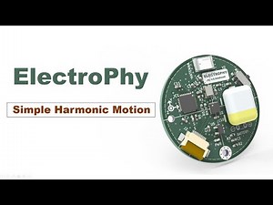 ElectroPhy : Simple Harmonic Motion