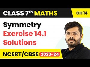 Class 7 Maths Chapter 14 | Symmetry - Exercise 14.1 Solutions | NCERT Maths Class 7