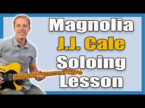 J.J. Cale Magnolia Guitar Lesson (Solo)