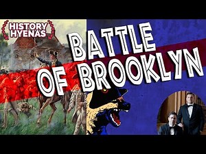 The Battle of Brooklyn was WILD! | ep 82- History Hyenas