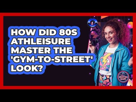 How Did 80s Athleisure Master The 'gym-to-street' Look? - I'm an 80s Baby