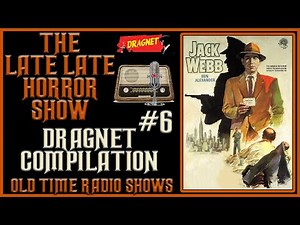 Dragnet Detective Crime Drama Old Time Radio Shows All Night Long #6